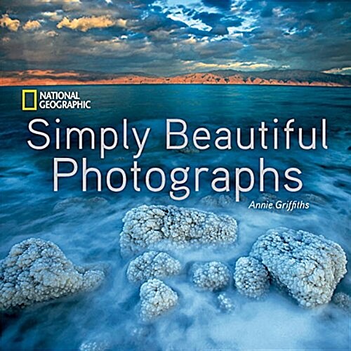 National Geographic Simply Beautiful Photographs (Hardcover)