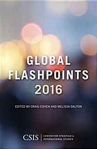 Global Flashpoints 2016: Crisis and Opportunity (Paperback)