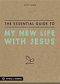 The Essential Guide to My New Life With Jesus (Paperback)