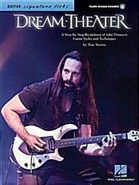 Dream Theater - Signature Licks: A Step-By-Step Breakdown of John Petruccis Guitar Styles and Techniques (Hardcover)