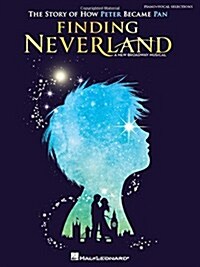 Finding Neverland: The Story of How Peter Became Pan (Paperback)