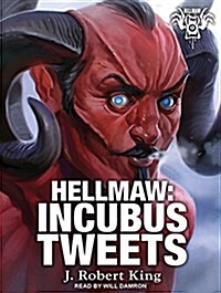 Hellmaw: The Incubus Tweets (Audio CD, CD)