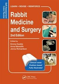 Rabbit Medicine and Surgery: Self-Assessment Color Review, Second Edition (Paperback, 2)