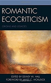 Romantic Ecocriticism: Origins and Legacies (Hardcover)