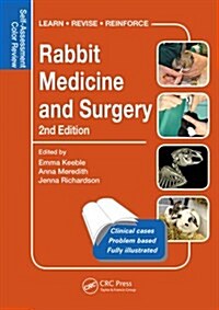 Rabbit Medicine and Surgery: Self-Assessment Color Review, Second Edition (Paperback, 2)