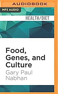 Food, Genes, and Culture: Eating Right for Your Origins (MP3 CD)