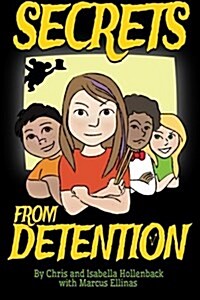 Secrets from Detention (Paperback)