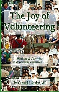 Joy of Volunteering (Paperback)