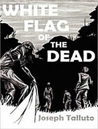 White Flag of the Dead: Zombie Survival Series (Audio CD, CD)