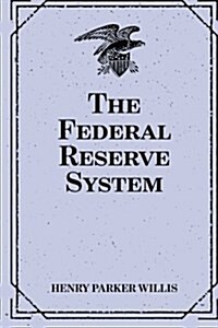 The Federal Reserve System (Paperback)