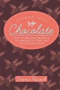 Cooking With Chocolate (Paperback)