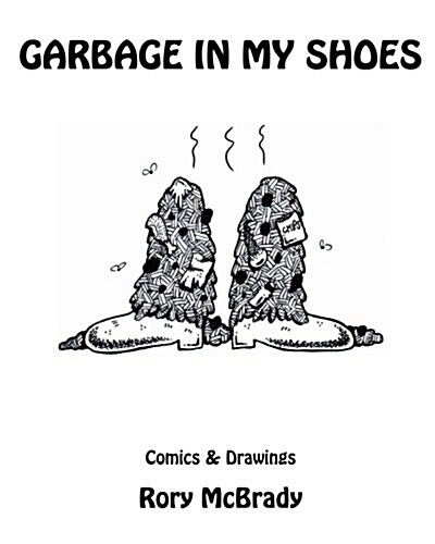 Garbage in My Shoes (Paperback)