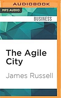 The Agile City: Building Well-Being and Wealth in an Era of Climate Change (MP3 CD)