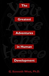 The Greatest Adventures in Human Development (Hardcover)