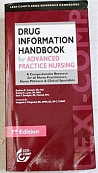 Lexi-Comps Drug Information Handbook for Advanced Practice Nursing (Paperback, 7th)