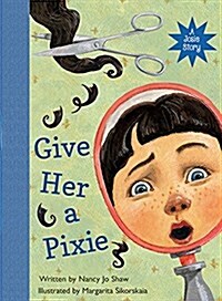 Give Her a Pixie (Hardcover)