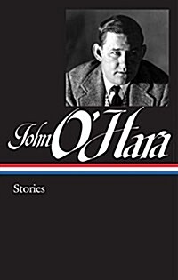 John OHara: Stories (Loa #282) (Hardcover)