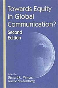 Towards Equity in Global Communication? (Hardcover, 2nd)