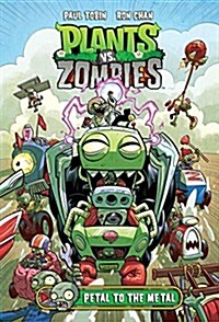 Plants vs. Zombies Volume 5: Petal to the Metal (Hardcover)