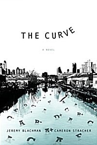 The Curve: A Novel (Paperback)