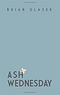 Ash Wednesday (Paperback)