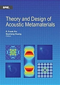 Theory and Design of Acoustic Metamaterials (Paperback)