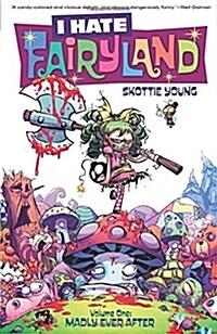 I Hate Fairyland Volume 1: Madly Ever After (Paperback)