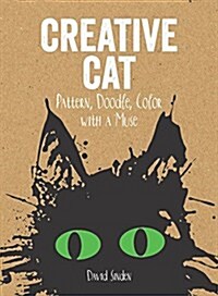 Creative Cat: Pattern, Doodle, Color with a Muse (Paperback)