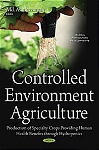 Controlled Environment Agriculture (Hardcover)