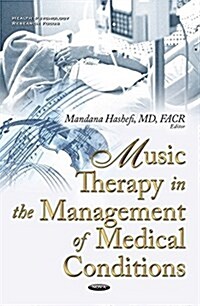 Music Therapy in the Management of Medical Conditions (Hardcover)