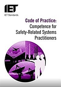 Code of Practice: Competence for Safety Related Systems Practitioners (Paperback)