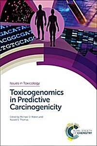 Toxicogenomics in Predictive Carcinogenicity (Hardcover, GLD)