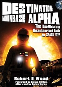 Destination: Moonbase Alpha (Paperback)