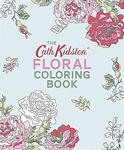 The Cath Kidston Floral Coloring Book (Paperback)