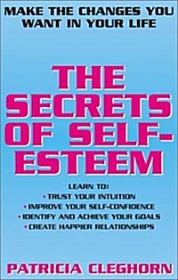 The Secrets of Self-Esteem (Paperback)