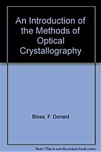 An Introduction of the Methods of Optical Crystallography (Hardcover)