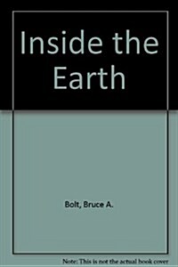 Inside the Earth (Hardcover, Reprint)