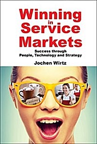 Winning in Service Markets (Hardcover)