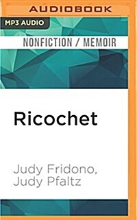 Ricochet: Riding a Wave of Hope with the Dog Who Inspires Millions (MP3 CD)