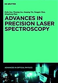 Advances in Precision Laser Spectroscopy (Hardcover)