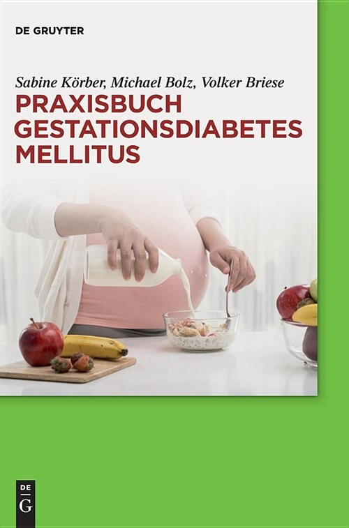 Praxisbuch Gestationsdiabetes Mellitus (Hardcover)