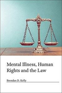 Mental illness, human rights and the law