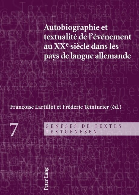 Autobiographie Et Textualit?de l??ement Au Xxe Si?le Dans Les Pays de Langue Allemande (Paperback)