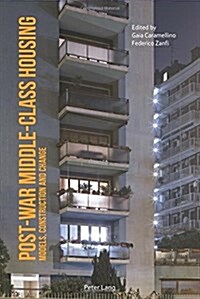 Post-War Middle-Class Housing: Models, Construction and Change (Paperback)