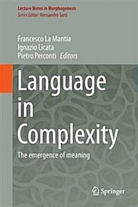 Language in Complexity: The Emerging Meaning (Hardcover, 2017)