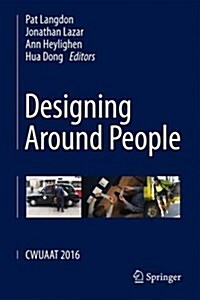 Designing Around People: Cwuaat 2016 (Hardcover, 2016)