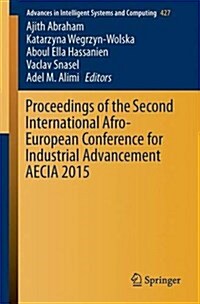 Proceedings of the Second International Afro-european Conference for Industrial Advancement Aecia 2015 (Paperback)