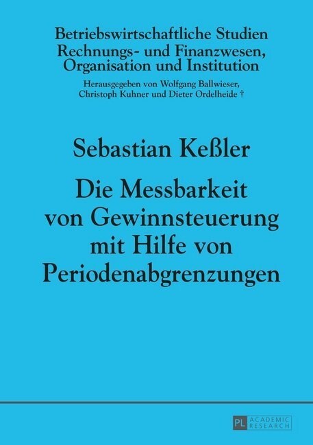 Die Messbarkeit Von Gewinnsteuerung Mit Hilfe Von Periodenabgrenzungen (Hardcover)