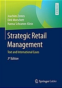Strategic Retail Management: Text and International Cases (Paperback, 3, Revised 2017)