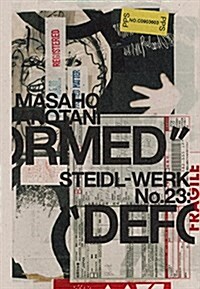 Steidl-Werk No. 23: Masaho Antonai: Deformed (Hardcover)